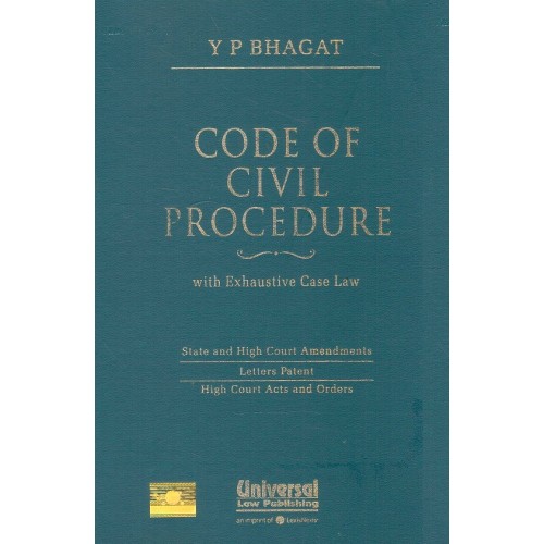 Universal's Code of Civil Procedure with Exhaustive Case Law [HB] by Y. P. Bhagat, Kumar Keshav 